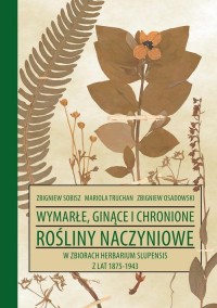 Wymarłe, ginące i chronione rośliny - okłakda ebooka