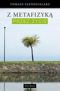 Z metafizyką przez życie - okłakda ebooka