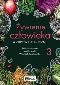 Żywienie człowieka a zdrowie publiczne. - okłakda ebooka