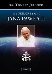 104 Pielgrzymki Jana Pawła II - okłakda ebooka