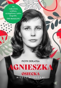 Agnieszka. Osiecka między wierszami - okładka książki