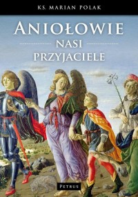 Aniołowie nasi przyjaciele - okłakda ebooka