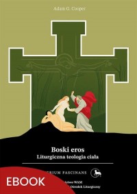 Boski eros. Liturgiczna teologia - okłakda ebooka