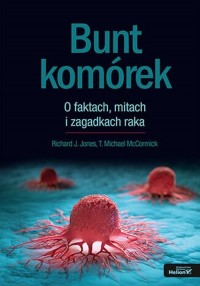 Bunt komórek. O faktach, mitach - okładka książki