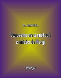 Ćwiczenie się w cnotach z miłości - okłakda ebooka