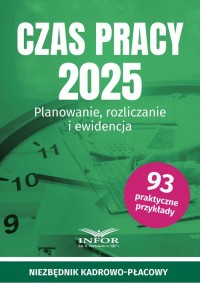 Czas Pracy 2025. Planowanie, rozliczanie - okładka książki