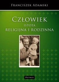 Człowiek istota religijna i rodzinna - okłakda ebooka