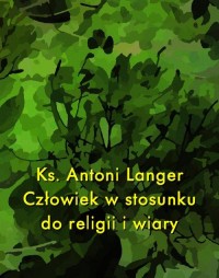 Człowiek w stosunku do religii - okłakda ebooka