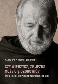 Czy wierzysz, że Jezus może Cię - okłakda ebooka