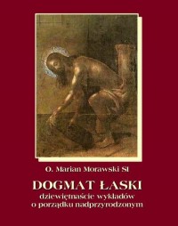 Dogmat Łaski. Dziewiętnaście wykładów - okłakda ebooka