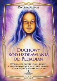 Duchowy kod uzdrawiania od Plejadian - okłakda ebooka