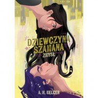 Dziewczyna Szamana. Zmysł - okładka książki