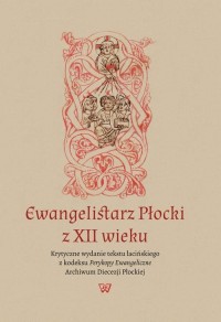 Ewangelistarz Płocki z XII wieku - okłakda ebooka