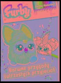 Furby. Dodaj kolorów. Barwne przygody - okładka książki