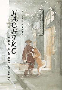 Hachiko. O psie, który czekał - okładka książki