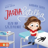 Jadzia Pętelka idzie na szczepienie - okładka książki