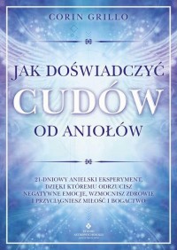 Jak doświadczyć cudów od aniołów - okłakda ebooka