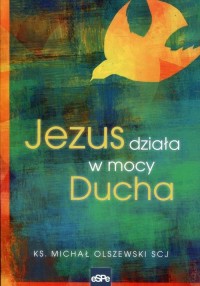 Jezus działa w mocy Ducha - okłakda ebooka