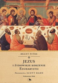 Jezus i żydowskie korzenie Eucharystii - okłakda ebooka