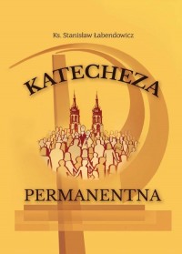 Katecheza permanentna Kościoła - okłakda ebooka