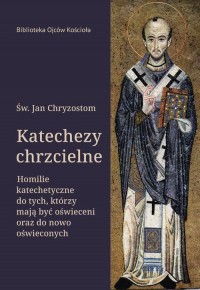 Katechezy chrzcielne. Homilie katechetyczne - okłakda ebooka