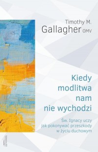 Kiedy modlitwa nam nie wychodzi. - okłakda ebooka