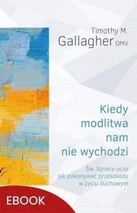 Kiedy modlitwa nam nie wychodzi. - okłakda ebooka