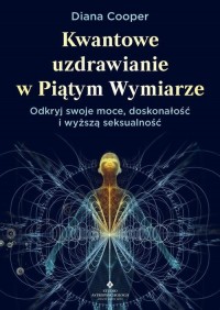 Kwantowe uzdrawianie w piątym wymiarze - okłakda ebooka