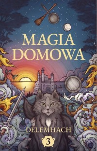 Magia domowa. Tom 3 - okładka książki