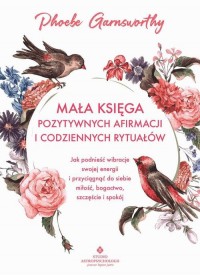 Mała księga pozytywnych afirmacji - okłakda ebooka