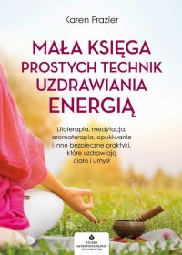 Mała księga prostych technik uzdrawiania - okłakda ebooka