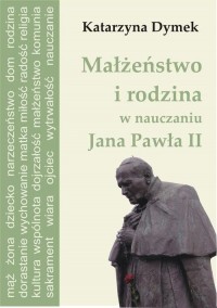 Małżeństwo i rodzina w nauczaniu - okłakda ebooka