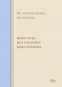 Medytacje dla czcicieli męki Pańskiej - okłakda ebooka