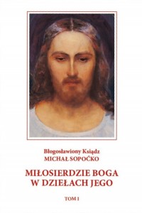 Miłosierdzie Boga w dziełach Jego. - okładka książki