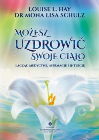 Możesz uzdrowić swoje ciało - okłakda ebooka