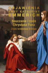 Nauczanie i cuda Chrystusa Pana. - okłakda ebooka