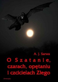 O Szatanie czarach opętaniu i czcicielach - okłakda ebooka