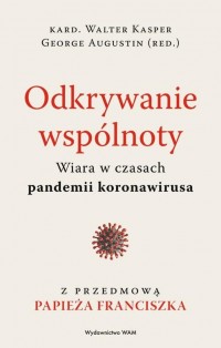 Odkrywanie wspólnoty. Wiara w czasach - okłakda ebooka