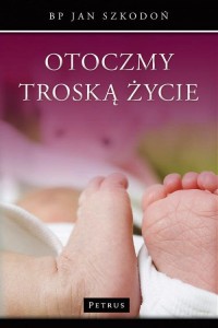 Otoczmy troską życie - okłakda ebooka