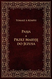 Pasja Przez Maryję do Jezusa - okłakda ebooka