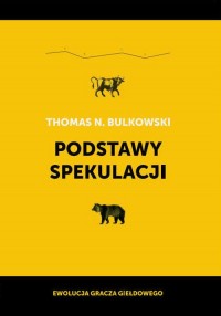 Podstawy spekulacji. Ewolucja gracza - okładka książki