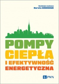 Pompy ciepła i efektywność energetyczna - okładka książki