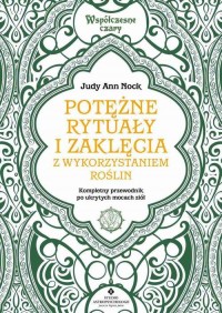 Potężne rytuały i zaklęcia z wykorzystaniem - okłakda ebooka