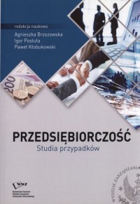 Przedsiębiorczość. Studia przypadków - okładka książki