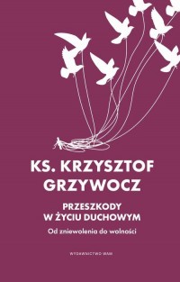 Przeszkody w życiu duchowym. Od - okłakda ebooka