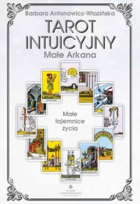 Tarot Intuicyjny Małe Arkana. Małe - okłakda ebooka