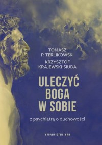 Uleczyć Boga w sobie. Z psychiatrą - okłakda ebooka