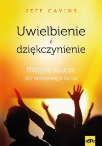 Uwielbienie i dziękczynienie. Biblijne - okłakda ebooka