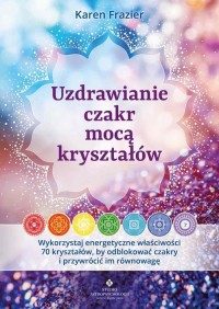 Uzdrawianie czakr mocą kryształów - okłakda ebooka