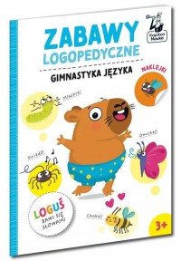 Zabawy logopedyczne. Loguś bawi - okładka książki